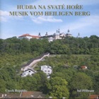 CD Hudba na Svaté Hoře CD Hudba na Svaté Hoře